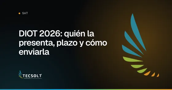 Portada del artículo: DIOT 2026: quién la presenta, plazo y cómo enviarla