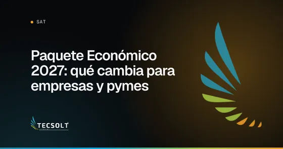 Portada del artículo: Paquete Económico 2027: qué cambia para empresas y pymes