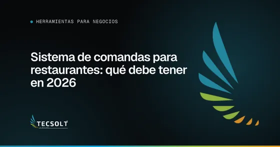 Portada del artículo: Sistema de comandas para restaurantes: qué debe tener en 2026