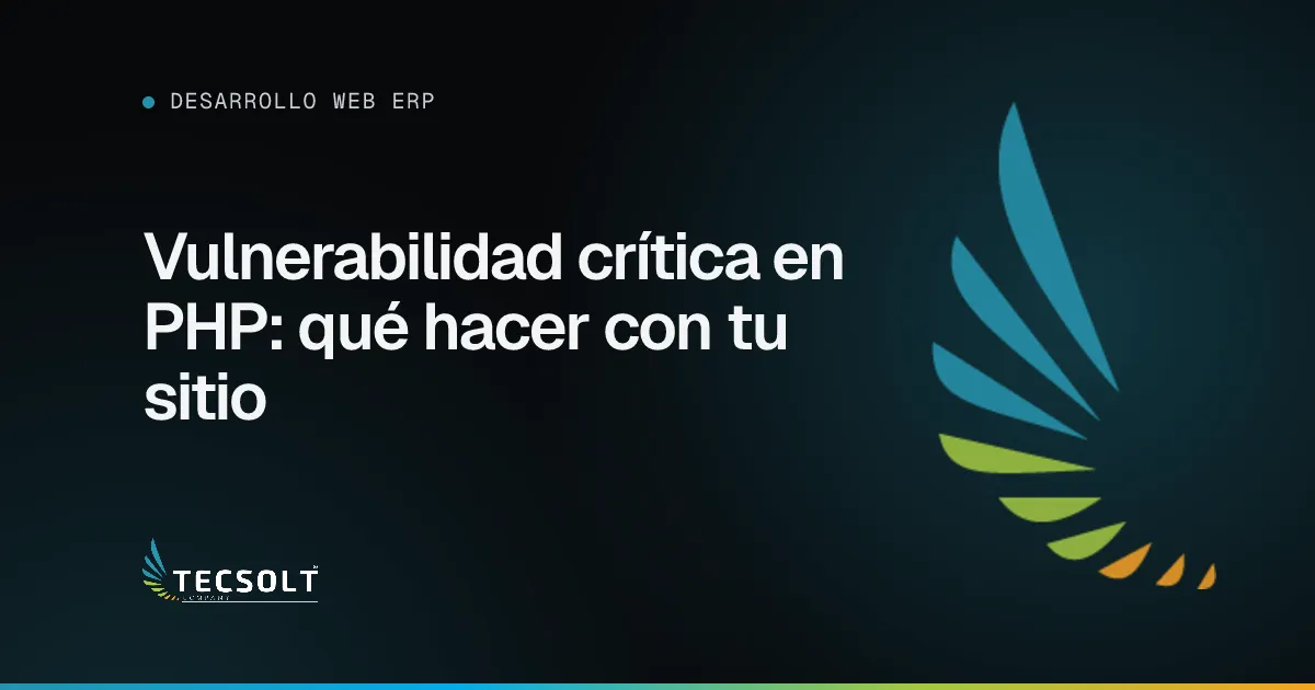 Portada del artículo: Vulnerabilidad crítica en PHP: qué hacer con tu sitio